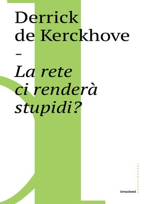 cover image of La rete ci renderà stupidi?